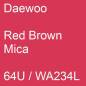 Preview: Daewoo, Red Brown Mica, 64U / WA234L.